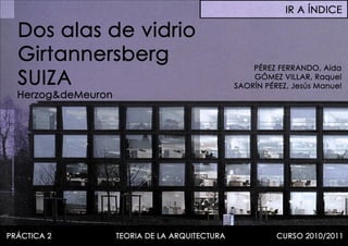 1998 2001 - herzog&demeuron - dos alas de vidrio