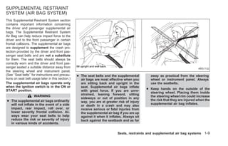 This Supplemental Restraint System section
contains important information concerning
the driver and passenger supplemental...
