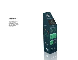 Pop Display
Stand
Designed to be displayed
in retail environment.
Displays all four product
lines, with specific sections.
Features X1 and XA
Product line.
 