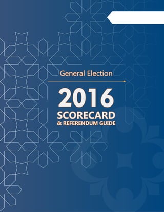 General Election
2016SCORECARD
& REFERENDUM GUIDE
 