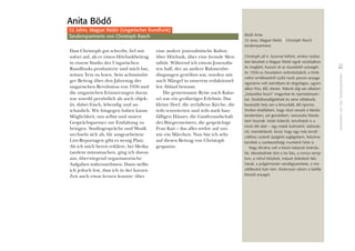 EinsichtenvonvierTandempartnern
47
Dass Christoph gut schreibt, ﬁel mir
sofort auf, als er einen Hörfunkbeitrag
in einem Studio des Ungarischen
Rundfunks produzierte und mich bat,
seinen Text zu lesen. Sein achtminüti-
ger Beitrag über den Jahrestag der
ungarischen Revolution von 1956 und
die ungarischen Erinnerungen daran
war sowohl persönlich als auch objek-
tiv, dabei frisch, lebendig und an-
schaulich. Wir hingegen haben kaum
Möglichkeit, uns selbst und unsere
Gesprächspartner zur Entfaltung zu
bringen. Studiogespräche und Musik
wechseln sich ab, für ausgearbeitete
Live-Reportagen gibt es wenig Platz.
Als ich mich bereit erklärte, bei Media-
tandem mitzumachen, ging ich davon
aus, überwiegend organisatorische
Aufgaben wahrzunehmen. Dann stellte
ich jedoch fest, dass ich in der kurzen
Zeit auch etwas lernen konnte: über
eine andere journalistische Kultur,
über Hörfunk, über eine fremde Men-
talität. Während ich einem Journalis-
ten half, der an andere Rahmenbe-
dingungen gewöhnt war, wurden mir
auch Mängel in unserem redaktionel-
len Ablauf bewusst.
Die gemeinsame Reise nach Kalaz-
nó war ein großartiges Erlebnis. Das
kleine Dorf, die zerfallene Kirche, die
teils renovierten und teils stark bau-
fälligen Häuser, die Gastfreundschaft
des Bürgermeisters, die gesprächige
Frau Kati – das alles wirkte auf uns
wie ein Märchen. Nun bin ich sehr
auf diesen Beitrag von Christoph
gespannt.
Bödô Anita
32 éves, Magyar Rádió I Christoph Rasch
tandempartnere
Christoph jól ír. Azonnal feltûnt, amikor tudósí-
tást készített a Magyar Rádió egyik stúdiójában
és megkért, fussam át az összekötô szövegét.
Az 1956-os forradalom évfordulójáról, a törté-
nelmi emlékezetrôl szóló nyolc perces anyaga
egyszerre volt személyes és tárgyilagos, ugyan-
akkor friss, élô, eleven. Nálunk alig van alkalom
„helyzetbe hozni” magunkat és riportalanyain-
kat. Stúdióbeszélgetések és zene váltakozik,
kevesebb hely van a kimunkált, élô riportra.
Amikor elvállaltam, hogy részt veszek a Media-
tandemben, azt gondoltam, szervezési felada-
taim lesznek. Aztán kiderült, tanulhatok is a
rövid idô alatt – egy másik kultúráról, rádiózás-
ról, mentalitásról. Azzal, hogy egy más kondí-
ciókhoz szokott újságírót segítgettem, felszínre
kerültek a szerkesztôségi munkánk hibái is.
Nagy élmény volt a közös kalaznói kirándu-
lás. Mesebelinek tûnt a kis falu, a romos temp-
lom, a néhol felújított, másutt düledezô falú
házak, a polgármester vendégszeretete, a me-
sélôkedvû Kati néni. Kíváncsian várom a belôle
készült anyagot.
Anita Bödô
32 Jahre, Magyar Rádió (Ungarischer Rundfunk)
Tandempartnerin von Christoph Rasch
 