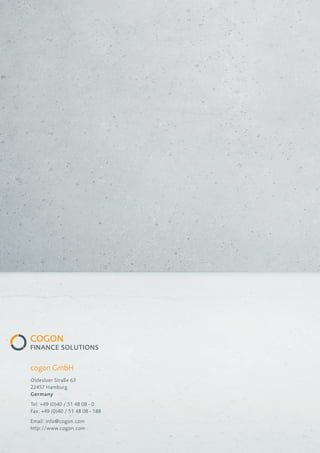 12
cogon GmbH
Oldesloer Straße 63
22457 Hamburg
Germany
Tel: +49 (0)40 / 51 48 08 - 0
Fax: +49 (0)40 / 51 48 08 - 188
Email: info@cogon.com
http://www.cogon.com
 