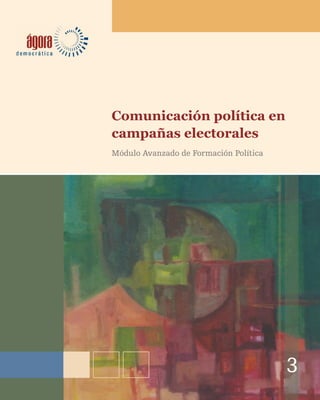 19  comunicacion politica en campañas electorales   modulo anvanzadado de formacion politica
