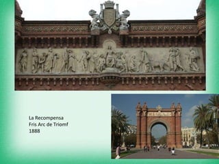 La Recompensa  Fris Arc de Triomf 1888   