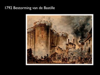 1792 Bestorming van de Bastille
 
