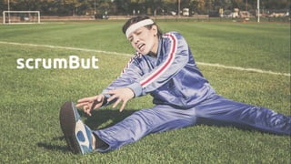 scrumBut
 