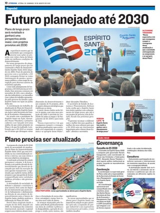 10   ATRIBUNA VITÓRIA, ES, DOMINGO, 19 DE AGOSTO DE 2012

  Especial




Futuro planejado até 2030
Plano de longo prazo
                                                                                                                                                                 ALTIER MOULIN/ES EM AÇÃO


                                                                                                                                                                                            ALEXANDRE
será revisitado e                                                                                                                                                                           THEODORO:
                                                                                                                                                                                            “Nossa
ganhará uma                                                                                                                                                                                 expectativa é de
perspectiva ainda                                                                                                                                                                           que consigamos
                                                                                                                                                                                            cumprir o
maior, com projetos                                                                                                                                                                         cronograma
previstos até 2030                                                                                                                                                                          dessa
                                                                                                                                                                                            atualização e
        experiência mostra que as                                                                                                                                                           que a sociedade

A      sociedades que conseguem
       ancorar suas ações no pre-
sente com visões claras do futuro
                                                                                                                                                                                            civil organizada
                                                                                                                                                                                            se comprometa
                                                                                                                                                                                            e se aproprie
                                                                                                                                                                                            desse Plano”
estão em melhores condições de
desenvolvimento.
   Foi nessa perspectiva do plane-
jamento de longo prazo que foi
construído o Plano de Desenvolvi-
mento Espírito Santo 2025, lança-
do em 2006. Fruto de parceria do
governo com a sociedade, o ES
2025 conseguiu firmar-se como
instrumento de gestão e gover-
nança pública e como mapa de na-
vegação para diversos setores da
economia capixaba.
   Como todo planejamento de lon-
go prazo, o ES 2025 precisa ser revi-
sitado. Esse processo começou em
novembro de 2011, com a atualiza-
ção dos indicadores, e se intensifica
com o plano de trabalho apresenta-
do pelo governo do Estado e pelo                                                                                                                                                            ALTIER MOULIN/ES EM AÇÃO

Espírito Santo em Ação em junho         dimensões do desenvolvimento e        disse Alexandre Theodoro.
deste ano.                              um conjunto de 93 projetos, além        O secretário de Estado de Eco-
   A coordenação do trabalho de         de quatro alianças estratégicas que   nomia e Planejamento, Robson
atualização do Plano de Desenvol-       viabilizam as metas.                  Leite, avalia que o Espírito Santo
vimento é feita pelo Espírito Santo       A partir desses dados serão fei-    tem muito a ganhar com o planeja-
em Ação e pela Secretaria de Esta-      tos os ajustes, com uma nova pro-     mento de longo prazo, que não é
do de Economia e Planejamento.          jeção até 2030. A previsão de con-    um projeto de governo, mas de Es-
   De acordo com o presidente do        clusão de todas as etapas e do lan-   tado, focado nas próximas gera-
Espírito Santo em Ação, Alexan-         çamento do ES 2030 é para maio        ções.                                    ROBSON
dre Nunes Theodoro, o primeiro          de 2013.                                “O governo vai atuar e colaborar       LEITE: “O
caderno a ser lançado será uma            “Nossa expectativa é de que         com o melhor dos seus quadros, o         Espírito Santo
análise do que estava proposto no       consigamos cumprir o cronogra-        melhor dos seus esforços para que        tem muito a
Plano e do que foi realizado. Lem-      ma dessa atualização e que a socie-   o ES 2030 seja um instrumento            ganhar com o
brando que o ES 2025 se resume          dade civil organizada se compro-      importante para o futuro desse Es-       planejamento
em 18 metas que abrangem várias         meta e se aproprie desse Plano”,      tado”, afirmou o secretário.             de longo prazo”



Plano precisa ser atualizado                                                                              DIVULGAÇÃO
                                                                                                                        SAIBA MAIS

                                                                                                                       Governança
   A proposta de criação do ES 2030
parte da necessidade de atualiza-
ção do Plano de Desenvolvimento
                                                                                                                       Conselho do ES 2030                      lizado e vão cuidar da elaboração,
                                                                                                                         O Conselho do Espírito Santo 2030      mobilização e dinâmica dos traba-
Espírito Santo 2025, que será revi-
                                                                                                                       é composto pelo governador Renato        lhos.
sitado na sua contextualização ex-
                                                                                                                       Casagrande e pelo coordenador do
terna e interna, nas suas metas e
nos seus objetivos estratégicos.
                                                                                                                       Fórum das Entidades e Federações         Consultores
                                                                                                                       (FEF), Alexandre Nunes Theodoro, e         Está prevista a participação de con-
   A motivação principal do estudo
                                                                                                                       dará suporte político institucional ao   sultores nacionais e internacionais
permanece a mesma. A de levar o
                                                                                                                       projeto, traçando as macrodiretrizes     em momentos específicos, de acordo
Estado a um padrão elevado de de-
                                                                                                                       do trabalho.                             com o cronograma definido.
senvolvimento que deverá ser al-
                                                                                                                                                                  A participação popular será on-li-
cançado por meio da execução de
uma agenda transparente e orga-
                                                                                                                       Coordenação                              ne, via internet, e presencial, nos se-
                                                                                                                          A coordenação e a supervisão geral    minários e audiências que vão ser
nizada, que explicite metas, defina
                                                                                                                       do Plano estão sob a responsabilida-     realizados em diferentes regiões do
projetos e que seja gerida de forma
                                                                                                                       de da Secretaria de Estado de Econo-     Estado.
compartilhada entre entidades
                                                                                                                       mia e Planejamento
públicas, privadas e não governa-
                                                                                                                       e do Espírito Santo
mentais.
                                                                                                                       em Ação.
   A necessidade da sociedade de
                                                                                                                          Já a coordenação
debater e planejar o território e
                                                                                                                       operacional será
seus setores, bem como de dispor
                                                                                                                       compartilhada entre
de um instrumento que possa ser-
                                        ÁREA PORTUÁRIA: novas oportunidades se abrem para o Espírito Santo             o Instituto Jones
vir de balizamento e alinhamento
                                                                                                                       dos Santos Neves,
na direção de um projeto de de-
                                                                                                                       Secretaria de Esta-
senvolvimento para o futuro do          rios e a formulação de novos obje-    significativos.
                                                                                                                       do de Economia e
Espírito Santo, também motivou a        tivos, estratégias e metas, bem co-     As novas oportunidades que se
                                                                                                                       Planejamento, Espí-
elaboração do Plano ES 2030.            mo uma nova visão de futuro.          abrem para o Espírito Santo, em
                                                                                                                       rito Santo em Ação
   Novos fatos surgiram desde a            Os avanços alcançados pelo Es-     especial em relação ao gás e petró-
                                                                                                                       e a DVF Consultoria,
criação do ES 2025, lançado em          tado e pelo Brasil, particularmente   leo (pré-sal), à expansão do par-
                                                                                                                       que integram o cor-
2006. As mudanças dos contextos         nas áreas de combate à pobreza e      que industrial e aos expressivos
                                                                                                                       po técnico especia-
internacional, nacional e regional      às desigualdades, a geração de em-    investimentos privados, criam
exigem uma releitura desses cená-       prego e renda, entre muitos, são      também desafios.
 