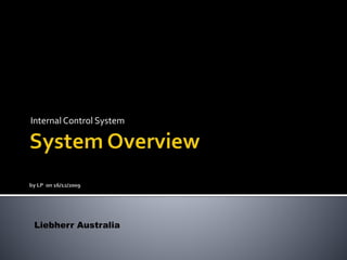 Internal Control System
Liebherr Australia
 