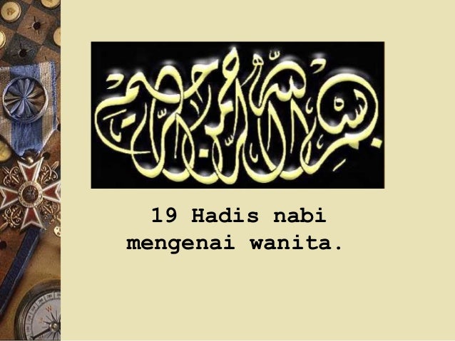 19 hadits tentang wanita pps 19 hadits tentang wanita pps