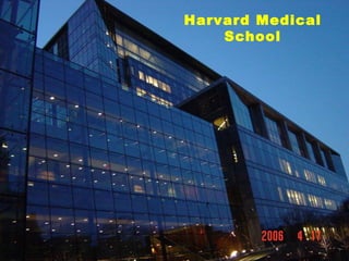 Harvard Medical School 