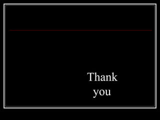 Thank
you
 