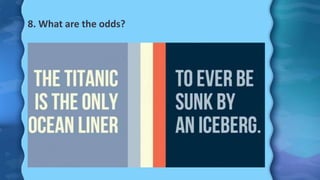8. What are the odds?
 
