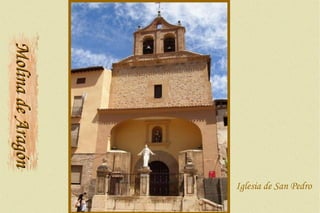 Molina de Aragón Iglesia de San Pedro 
 