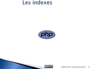 LightPath 2014© - http://www.jmrenouard.fr 
51  