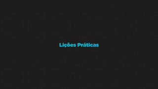 Lições Práticas

 