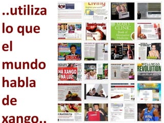 ..utiliza
lo que
el
mundo
habla
de
 