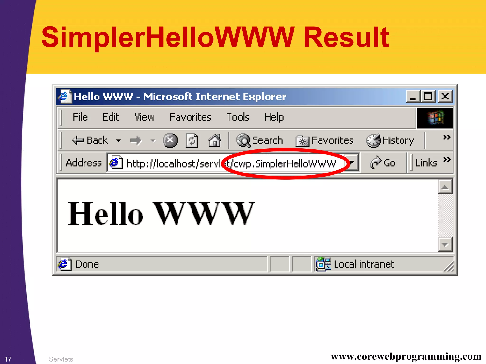 Servlets17 www.corewebprogramming.com
SimplerHelloWWW Result
 