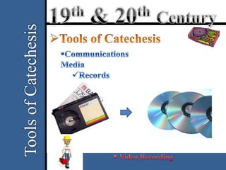 19th & 20th Century Catechesis