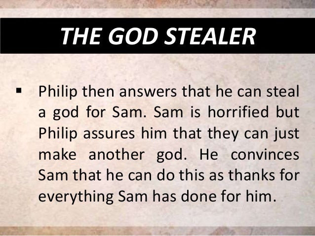 The God Stealer Moral Lesson The God Stealer Moral Lesson