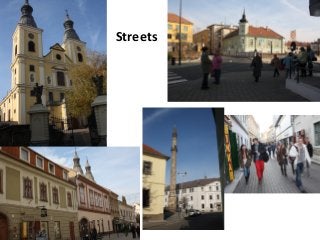 Streets

 