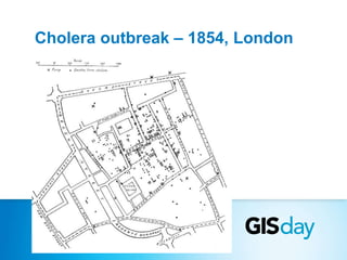 Cholera outbreak – 1854, London 
 