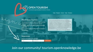 Join our community! tourism.openknowledge.be
 