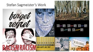 Stefan Sagmeister’s Work
 