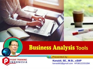 Business Analysis Tools
 