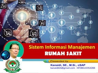 Sistem Informasi Manajemen
RUMAH SAKIT
 