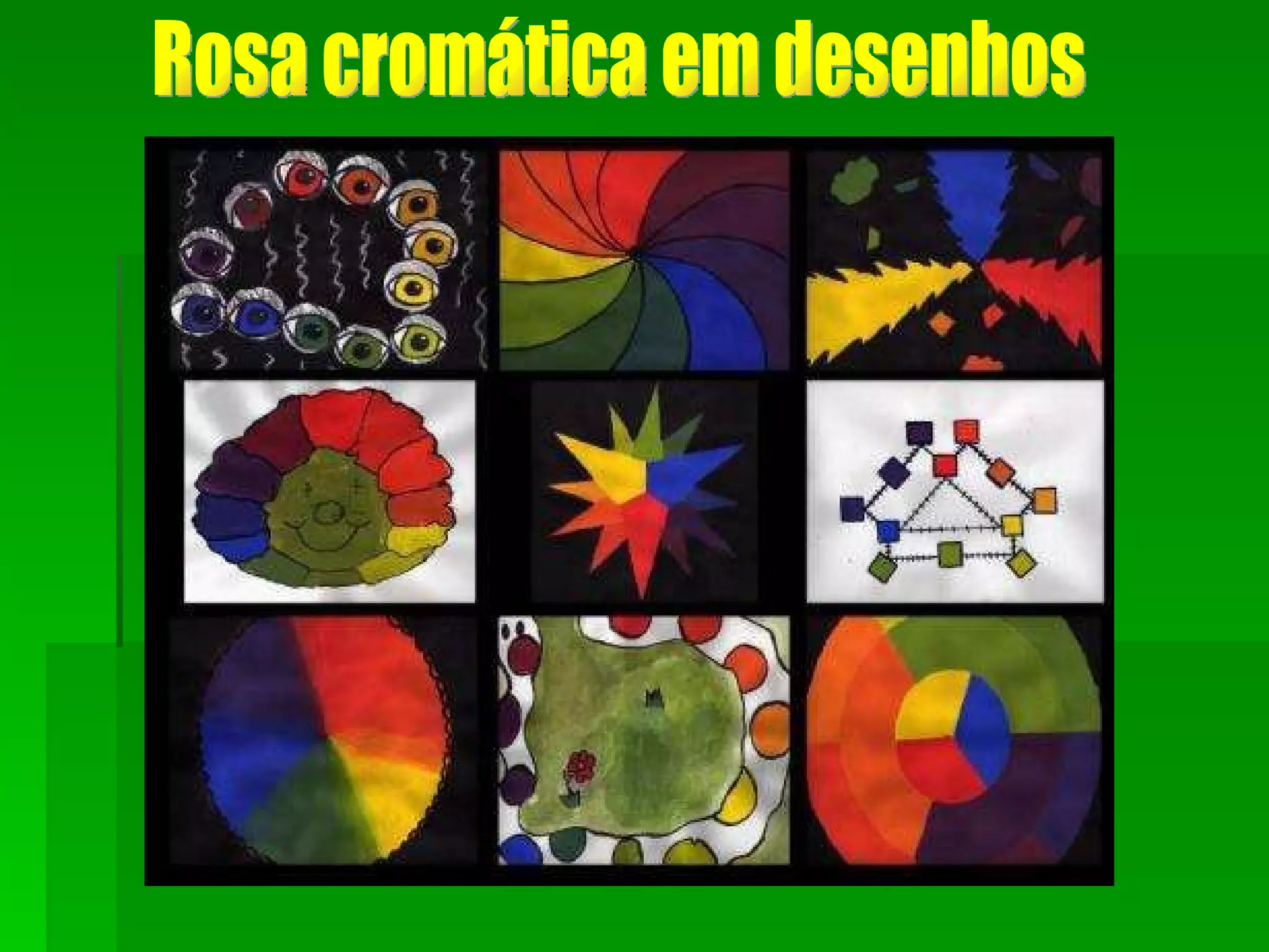 Rosa cromática em desenhos 