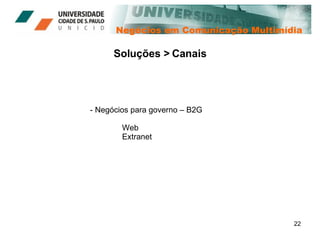 Negócios em Comunicação Multimídia Soluções > Canais Negócios para governo – B2G Web Extranet 