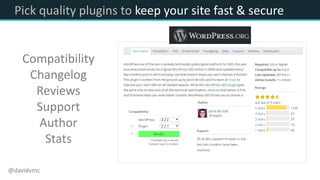 Pick quality plugins to keep your site fast & secure
Compatibility
Changelog
Reviews
Support
Author
Stats
@davidvmc
 