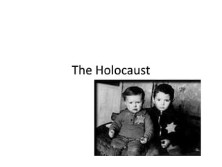 The Holocaust