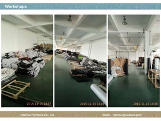 페이지 제목
32 / 12
Workshops
Interlive Furniture Co., Ltd Email: interlive@outlook.com
 