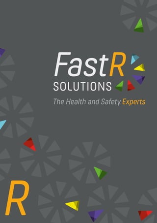 FastRSOLUTIONS
The Health and Safety Experts
 
