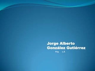 Jorge Alberto González Gutiérrez #19 1.A 