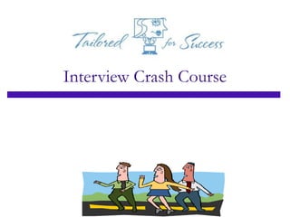 Interview Crash Course
 