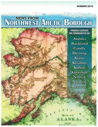 News from Northwest Arctic Borough (Summer 2015)