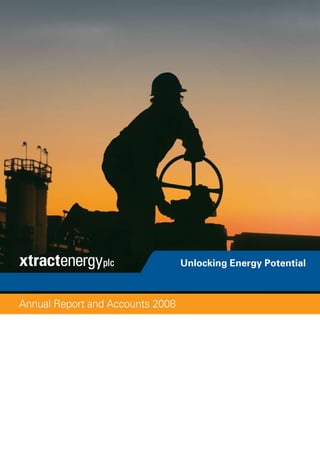 Unlocking Energy Potential
Annual Report and Accounts 2008
 