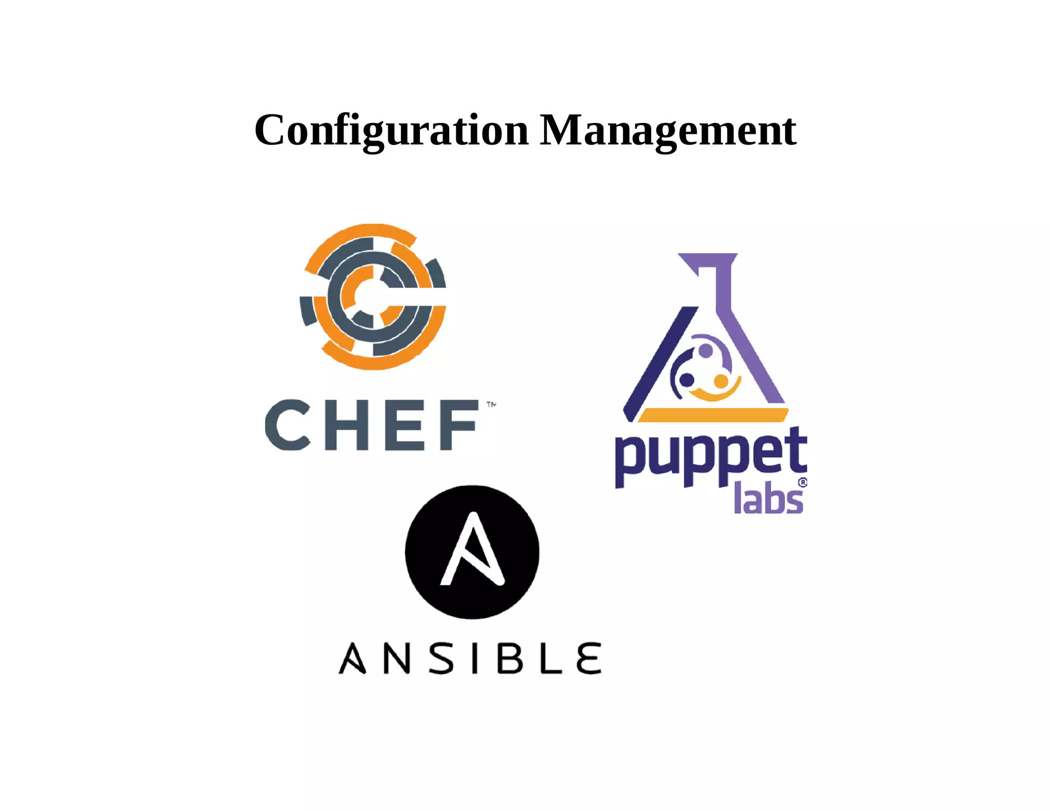 Configuration Management 
 