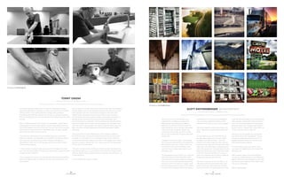 10
OFS BRANDS
As the door squeaks slightly when entering the seating development
area, Rick Rademacher’s head pops up from his computer for a moment.
Tommy Owens is over at the table with a rolling cutter, chalk lines
meandering with effortless precision as he works on upholstery patterns
that will ultimately be cut by a machine. But like all good things, they start
by hand.
Rick is a seating engineer, and Tommy is an upholsterer: simple titles for
a daily jigsaw puzzle of responsibilities. Yet the puzzle always looks like
the pristine image on the front of the box. Rick and Tommy bounce ideas
back and forth in the same way an engineered form of mixed materials
needs foam and fabric to bring it to life.
This is the start of the game. How can Tommy make the process and
patterns consistent and repeatable, so the 1,000th chair that is ordered
and produced in the plant mirrors what is sitting on the table in
development? That’s the thought process...below are thoughts shared
while reviewing samples.
”I think the team is going to need an extra pull here to keep this corner
taut. Rick, let’s add another Christmas tree (fastener term) along the seam
to keep that line consistent.”
“That area gets a lot activity. Let’s use a double stitch for extra durability
and a more tailored look. A customer may not notice, but we know...we
can do better.”
Tommy takes out his tape measure and makes some notes. He disappears
through double doors to the manufacturing floor and returns with some
foam and fabric. He rolls out the fabric and gets to work with chalk,
straight edges, protractors and the rolling cutter in hand. He jumps
over to the sewing machine where he taps his foot like a drummer and
spindles of yarn unravel like he’s trying to land a blue marlin. He’s a
sewing machine (pun intended). Then he raises the spinning/lift table to
ergonomic height, and the popcorn starts popping, aka the stapler gun.
Pop, pop, pop, it’s taking shape. Like a great friendship, frame, foam and
fabric (and few hundred staples) become something greater together
than apart.
This whole process can be simplified into a few sentences thanks to
the meticulousness, creativity and experience that Tommy draws upon
to deliver our core values to our customers through his job. There’s an
inherent pride that takes shape as well that is never spoken, but is seen in
the form of a finely tailored chair. And, Tommy would be the first one to
tell you that it is a team effort.
“Tommy is our ‘go­-to’ when it comes to converting high level design into
shop floor productivity. It’s amazing how he has turned countless napkin
sketches into functional, beautiful pieces of furniture,” said Jeff Eckert, VP
of Manufacturing.
Tommy is definitely an artist...a maker.
11
MEET THREE MAKERS
TOMMY OWENS
Calls Home: French Lick, IN | OFS Brands: 23 years
With an eye for all things interesting and
a perspective on keeping it simple, Scott
Raffensberger, the Highwayman, offers a
glimpse in his rearview mirrors to honor the
paths traveled as well as the open road ahead.
The truck-driving, Instagram’r blends two
worlds that one typically would think might
not go hand-in-hand, but he proves they most
certainly do.
“Instagram is an artistic outlet. I think people
like my pictures because they’re of places they
don’t typically get to see. There’s a lot to see
out there, but you can’t snap photos while
you’re driving. The Safety team gets kind of
mad about that.”
“My grandparents lived in Stilton, PA. There was
a big steel company there, Bethlehem Steel.
They had trains running through their backyard.
You know, just as a kid it was so overpowering
and loud, I just kind of took to it I guess. There
are some people that can tell you all the details,
you know, the horsepower, the model numbers,
stuff like that. I’m not as much into details as
I am the overall impression of things. These
impressions are what you see on my Instagram.”
The drive to become a driver was innate, yet it
had to take its course before becoming a way
of life.
“My dad drove trucks, so I think that kind of
put that seed in there, and I thought maybe
someday I’ll do that too. When I was a kid I
wanted to be a park ranger, but then I saw the
salary that they make, and I thought well maybe
that’s more of a hobby field. I’ve always liked to
work with people, and I’ve always liked to build
things and drive things. I got a West Point letter
in the mail, and they wanted me to come up
there, but something about sitting in college at
18 years old, that just wasn’t for me.”
“We had so many irons in the fire early on. My
wife was a House of Lloyds Home Party type
person. Every year they would have stuff left
over so we would run a retail outlet store. Then,
when the dot com bubble burst and everything
went sideways, people didn’t have the cash to
work on their homes anymore. So work wasn’t
going too good. Then I thought well maybe I’ll
go drive a truck. I figured that’s something I can
do for a very long time, if I need to.”
Driving a truck has opened up a world and a
way of life that fits the Highwayman. The job
provides the destination and the route. The
people and places along it are the canvas for
that impressionable creativity.
“I just think that I guess your world is what
you make of it. Happiness can be created right
where you are.”
Miles traveled, trailers of furniture delivered
and pictures shared represent a job, hobby and
passion intermix for the Highwayman that many
would have never imagined. That’s what makes
it all so very interesting.
Roll on, Highwayman!
SCOTT RAFFENSBERGER @HIGHWAYMAN
Calls Home: Kernersville, NC | OFS Brands: 4 years
Photography by Scott Raffensberger
Photography by Kenneth Spond
 