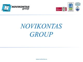 NOVIKONTAS
GROUP
www.novikontas.eu
 