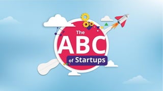 The ABC of Startup World