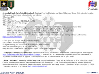1ST ABCT, 1ID
America’s First– DEVILS! DUTY FIRST!
25 June Fall/Apple Day’s Festival Lottery Booth Drawing: Open to all Battalion and above FRG groups! If your BN is interested in doing
the fundraiser there is some information for you to know:
When: June 25th
Time: 1:30pm
Where: Bldg 580 Division HQ’s Bldg, Room 110
Who: All BN and above FRG Groups
Other information:
· Need to have a Battalion Representative at the meeting (FRSA’s are not allow to make the decisions for the BN’s)
· Will need to have at least 5/6 choices of wanting to sell (walking Taco’s, Hot dogs, Hamburgers, etc)
· All BN/Co/TRP/BTRY Funds Custodians (primary & alternate) must be in place and on appt. orders
· Informal Funds SOP and Funds Appt Orders updated and on file at DFMWR
· All volunteers need to have food handlers card at all times while in the booth: can get training online at IACH website:
https://iach.amedd.army.mil
• Go to quick link on right side of screen on homepage
•Click on Food Handlers training
•Complete training and take the test; once completed print out results
•Take test results to Bldg 640 on 2nd Floor RM 202
•They will issue Food Handlers card; the card is good for one year of date given
13-18 July Rock Springs 4-H Center Camp: Registration Now OPEN! Free summer Camp available for 8 to 15 yr olds. To apply go to
http://www.campcorral.org/camp-experience/camps/. Children of KIA or Combat wounded parents will receive confirmation of
acceptance within two weeks of applying. Other registrations will be confirmed mid-May as space allows
1 Aug & 2 Aug F.R.O.G. Youth Trap & Skeet Camp 2014: Ft Riley Outdoorsmen Group will be conducting its 2014 Youth Trap & Skeet
Camp in six small-group sessions. Dependant youth of active military ages 12-16, each sessions limited to five students, Youth may
register for one session, This camp is FREE to participants, Registration is now OPEN. Contact Ollie Hunter at 785-239-2032/913-775-
2760/785-320-6731 or by email at oliver.h.hunter@us.army.mil
 