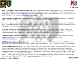 1ST ABCT, 1ID
America’s First– DEVILS! DUTY FIRST!
8 Aug & 9 Aug F.R.O.G. Youth Trap & Skeet Camp 2014: Ft Riley Outdoorsmen Group will be conducting its 2014 Youth Trap & Skeet
Camp in six small-group sessions. Dependant youth of active military ages 12-16, each sessions limited to five students, Youth may
register for one session, This camp is FREE to participants, Registration is now OPEN. Contact Ollie Hunter at 785-239-2032/913-775-
2760/785-320-6731 or by email at oliver.h.hunter@us.army.mil
Family Child Care provides Needed: Fort Riley is looking for Family Child Care (FCC) Providers. Join out orientation every Thursday at
1:30pm at Building 6620. For more information, please call 785-239-9892 or 785-239-4313
Pool season is right around the corner! Get your lifeguard Training from the American Red Cross! For more information call, 785-239-
4854. Looking for a something to do on Tuesday nights? Starting on April 10th Custer Hill Golf Course is offering Tuesday Night League.
Only $20 per week. For more information call, 785-784-6000.
CYSS Needs Volunteers for Coaching Youth Sports: they are in dire need of Referee’s, Coach’s and Assistant Coach’s. This is a great
opportunity for Soldiers to earn their MOVSM. Plus if you have High School Students who need their volunteer hours for High School
graduation they may be able to assist coach’s. If you are interested contact Bldg 6620 to get your volunteer packet.
Country Stampede is coming need Volunteers: if you volunteer for the event you’ll get admission to all four days, parking, reserved
seating, commemorative T-shirt, Meals included. Contact Kim Wagenblast for more details at 785-223-1513 or
kim@countrystampede.com
OPSEC Video for your Teens on Social Media: This is a great video for all teens to watch about Operation Security (OPSEC). Children
have access to all social media: cell phones, Facebook, Twitter, emails and much more. Check it out at: http://youtu.be/nQZyHOXkoqU
2014 Yellow Ribbon Social Schedule: Is your spouse deployed, TDY or on rotation to NTC or JRTC? If you answered yes to either one of
these they you are able to attend the Manhattan Area Chamber of Commerce Yellow Ribbon Social Group for spouses. They meet
monthly at various locations in the Manhattan community. Join them for great food, make some new friends and build a support team
filled with folds who know what you are going through. The events are all “Dutch-Style” meaning you spend as much or as little as you
would like per your outing. They DO NOT ALLOW Children at these events. So spouse if you can get a sitting for a few hours on these
nights it’s a great way to get out and have some great fun. See Flyer below for scheduled events for the rest of the 2014 calendar. You
will contact Janet Nichols at 785-776-8829 or janet@manhattan.org for RSVP for the events.
 