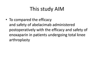 abelacimab for prevention of venous PPT