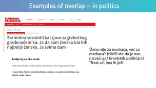 Examples of overlap – in politics
 