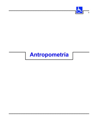 9




Antropometría
 