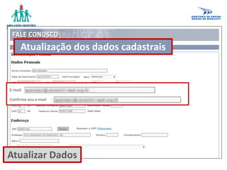 Atualização dos dados cadastrais
E-mail
Confirme seu e-mail
Atualizar Dados
 
