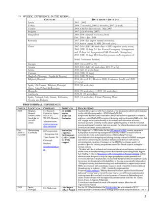 5
 SPECIFIC EXPERIENCE IN THE REGION:
COUNTRY DATE FROM – DATE TO:
Latvia 2001 - 2002
Turkey 2004 (7 months), 2006 (5 months), 2007 (1 week)
Ukraine 2004 (October-November). May 2007
Bulgaria 2007 (July-October 2007)
Bangladesh 2006-2008 (several missions); from
Dec. 2016 – Jan. 2018
Romania 2007-2008 (key expert several missions).
2013 Senior expert ALMM (30 work days)
China 2007-2010 (KE 100 work days + STE organize study tours)
2009 (STE 15 days 2nd. Int. Forum Emergency Management
and 12 days Int. Symposium OSH Chemicals, Shengzhen)
2013 (STE 10 days EU-ChinaSymposium on Comparison of
Social Assistance Policies)
Georgia 2009 (16 to 20 Feb 09)
Croatia 2009-2010 (KE 100 work days; STE 55 w/d)
Serbia 2010 (KE 60 work days)
Vietnam 2011 (STE 19 days)
Maghreb (Morocco, Argelia & Tunisie) 2011 (STE 22 days)
Belgium, Brussels 2014: 26 w/d. EU Horizon 2020, Evaluator. SwafS eval 2020
(15 w/d)
Spain, UK, Greece, Belgium, Portugal,
Cyrus, Italy, Poland & Romania
2012 (50 work days)
Mongolia 2018 (25 work days) + 2019 (10 work days)
Cambodia 2019-21 (55 work days)
Spain, Portugal, Italy, Greece, Lithuania,
Croatia and Bulgaria
2019 (15 work days) Urbact Planning Phase
PROFESSIONAL EXPERIENCE:
DATES LOCATION COMPANY POSITION DESCRIPTION
2020 Belgium,
Brussels
(online, home
based due to
covid19
crisis)
EU Research
Executive Agency
REA/C/03,
SWAFS, Brussels
Administration:
cristina.marcone
@ec.europa.eu
EU H2020
Senior
Technical
Evaluator
AssistedREA Agency with theevaluationof the proposal(s)submittedin response
to the call(s)forproposal(s): - H2020-SwafS-2020-1
Responsible Research andInnovation(RRI)is an inclusive approachtoresearch
andinnovation (R&I). RRI consists of designingandimplementingR&I policy that
will: engage society more broadlyin its researchandinnovation activities,
increase access to scientific results; ensure genderequality, in both theresearch
process andresearchcontent; take intoaccount the ethical dimension, and promote
formal andinformal science education.
Dec
2019 to
Oct 2020
Battambang,
Cambodia
GIZ cooperation
+ Integration Ltd
Team Leader: Dr.
Christoph
Reichert
cjreichert@aol.co
m
Senior Key
expert on
Environment–
OSH – Gender
for SMEs
support
Key expert onE-OSH-Gender for theGIZ support MSME country program in
Kampuchea by improving management methods, MSMEs is meant toboost
economicdiversityandcompetitiveness of BattambangProvince.
Providedadvice ondesigningandpilotingtrainingcourses forMSME managers
andworkers. Improvingthe technical andspecialist skills of staff andthe
entrepreneurial expertise ofmanagers at the MSMEs toenhance qualityof
products. Specific trainingprogrammes createdfor female experts,managers +
women owners.
- Workedwith local technical andvocational educationandtraininginstitutions to
enable them to developtrainingcourses that respondtoprevailingneeds; Regular
fact-findingevents anddiscussions with representatives fromgovernment andthe
administration designedtohelpthe target groupbetterexploit potential and
overcome barriers tomarket entry. Inline with theSustainable Development Goals,
the project involves peoplewith disabilities to become economically independent
- Designedtraininganddisseminating tools andmaterials to support andpromote
SMEs involvement with compliance issues on work relatedEnvironmentalGood
Housekeepingin industry – OSH – Gender Entrepreneurship.
Preparedonlinewebinars “MakingBusiness Resilient Against HealthHazards”
delivered“online” due to Covid19crisis. Due toCovid19 travel restrictions the
trainings were deliveredwith a mixedpresenceof trainees in Battambangand
online master classes with thesupport of communication tools like M. Teams,
Zoom, Cisco, Telegram, WhatsApp
Trainedandcoordinatedthe work of4 national trainers. Morethan40
organizations trained
2019 Spain,
Portugal,
EU. Mula town Lead Expert
Urbact Project
For the EU Urbact initiative,the Kairós project set up a networkof 8 EU
municipalities topromote cultural heritage preservationandpromotion as a tool to
 